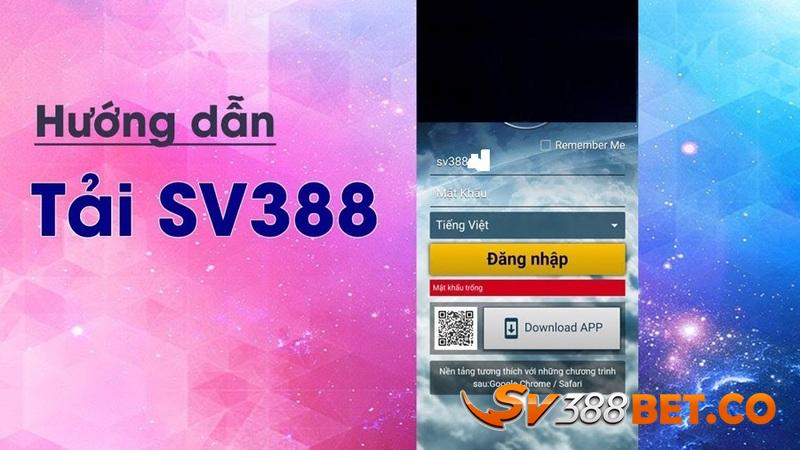 Hướng dẫn tải app SV388 về máy điện thoại Android