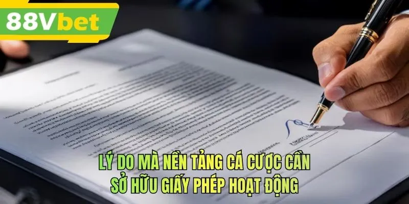 Lý do mà nền tảng cá cược cần sở hữu giấy phép hoạt động