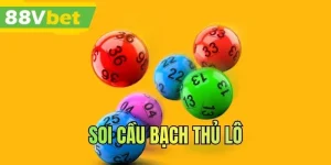 Soi Cầu Bạch Thủ Lô - Bí Quyết Trở Thành Tay Chơi Bất Bại